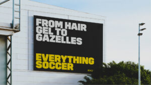 Everything Soccer OOH